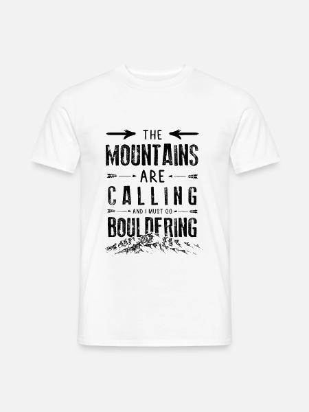 Mountains Calling Bouldering Eisklettern - Männer T-Shirt - Weiß