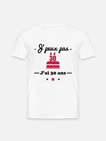 j'peux pas j ai 30 ans : cadeau d'anniversaire 30 - T-shirt homme - blanc