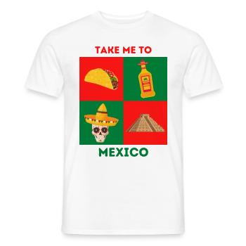 TAKE ME TO MEXICO - Men's T-Shirt - white - Front - AI Model Male 178 dark (178cm)