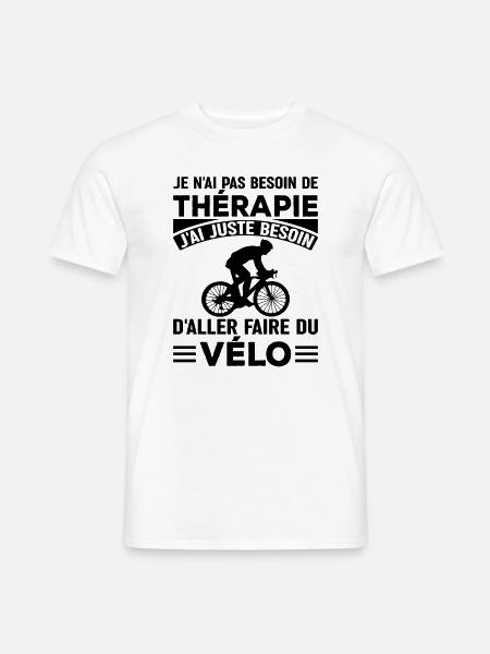 Thérapie Faire Du Vélo Cadeau Humour Cyclistes - T-shirt homme - blanc
