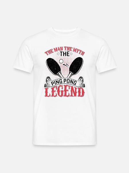 L'homme Le Mythe La Légende Du Ping-pong - T-shirt homme - blanc