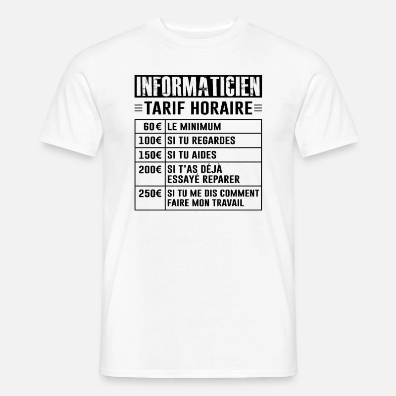 Tarif Horaire D'un Informaticien - T-shirt homme - blanc