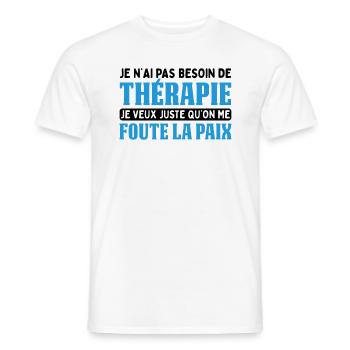 Pas Besoin De Thérapie Juste Me Foute La Paix - T-shirt homme - blanc - Devant - AI Model Male 178 dark (178cm)