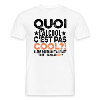 Quoi L'alcool C'est Pas Cool Humour Alcoolique - T-shirt homme - blanc - Devant - AI Model Male 178 dark (178cm)