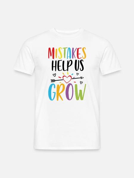 Mistakes help us grow - Men's T-Shirt - white