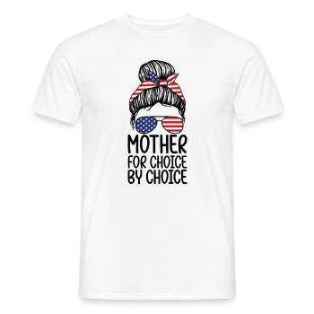 Mother for choice through choice - Men's T-Shirt - white - Front - AI Model Male 178 dark (178cm)