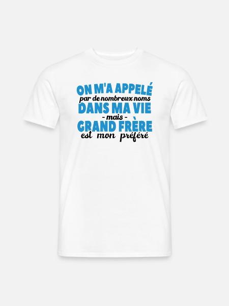 Grand-frère Est Nom Préféré - T-shirt homme - blanc