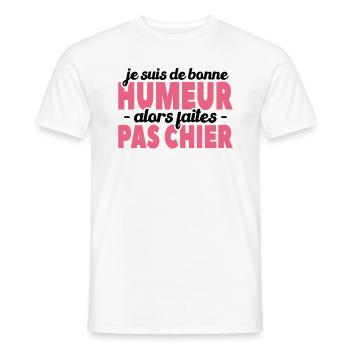 Je Suis De Bonne Humeur Alors Faites Pas Chier - T-shirt homme - blanc - Devant - AI Model Male 178 dark (178cm)