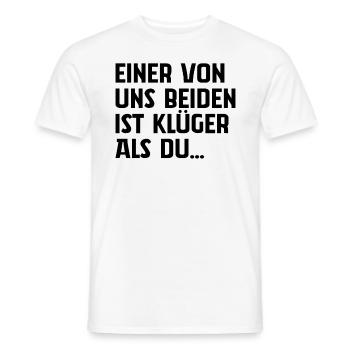 Einer Von Uns Beiden Ist Klüger Als Du - Männer T-Shirt - Weiß - Vorne - AI Model Male 178 dark (178cm)