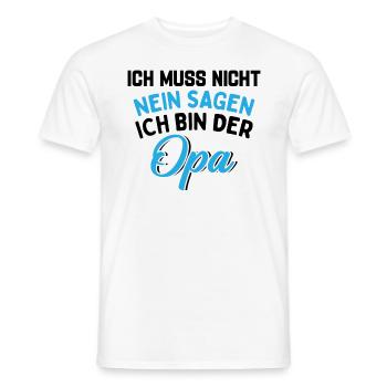 Ich Muss Nicht Nein Sagen Ich Bin Der Opa - Männer T-Shirt - Weiß - Vorne - AI Model Male 178 dark (178cm)