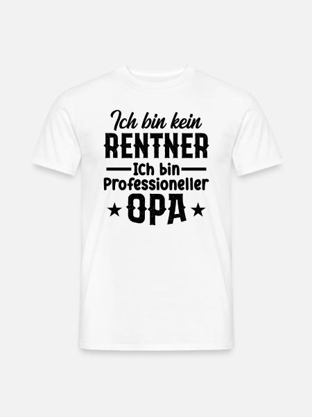 Ich Bin Kein Rentner Ich Bin Professioneller Opa - Männer T-Shirt - Weiß