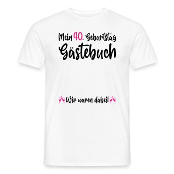 Ladies 40th Birthday 40 Years Party Guest Book - Männer T-Shirt - Weiß - Vorne - AI Model Male 178 dark (178cm)
