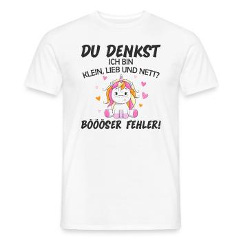 Du Denkst Ich Bin Klein Lieb Und Nett - Männer T-Shirt - Weiß - Vorne - AI Model Male 178 dark (178cm)