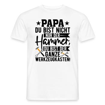 Papa Du Bist Nicht Nur Der Hammer Schild - Männer T-Shirt - Weiß - Vorne - AI Model Male 178 dark (178cm)