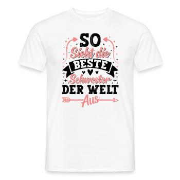 So Sieht Die Beste Schwester Der Welt Aus - Männer T-Shirt - Weiß - Vorne - AI Model Male 178 dark (178cm)