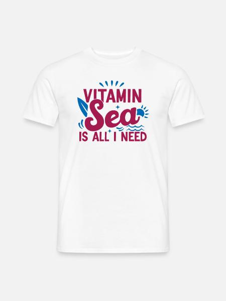 I need Vitamin Sea - Men's T-Shirt - white