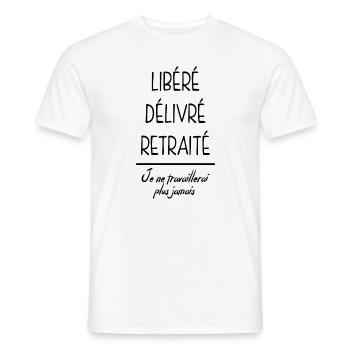 Cadeau Retraite Libéré Délivré - T-shirt homme - blanc - Devant - AI Model Male 178 dark (178cm)