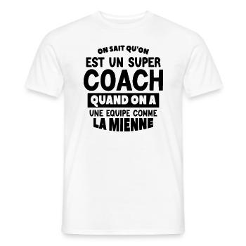 on sait qu'on est un super coach - T-shirt homme - blanc - Devant - AI Model Male 178 dark (178cm)