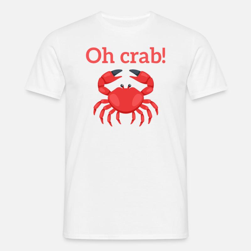 Oh Krabbe - Männer T-Shirt - Weiß