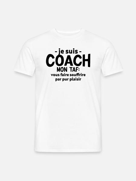 Coach Humour Cadeau Sportif - T-shirt homme - blanc