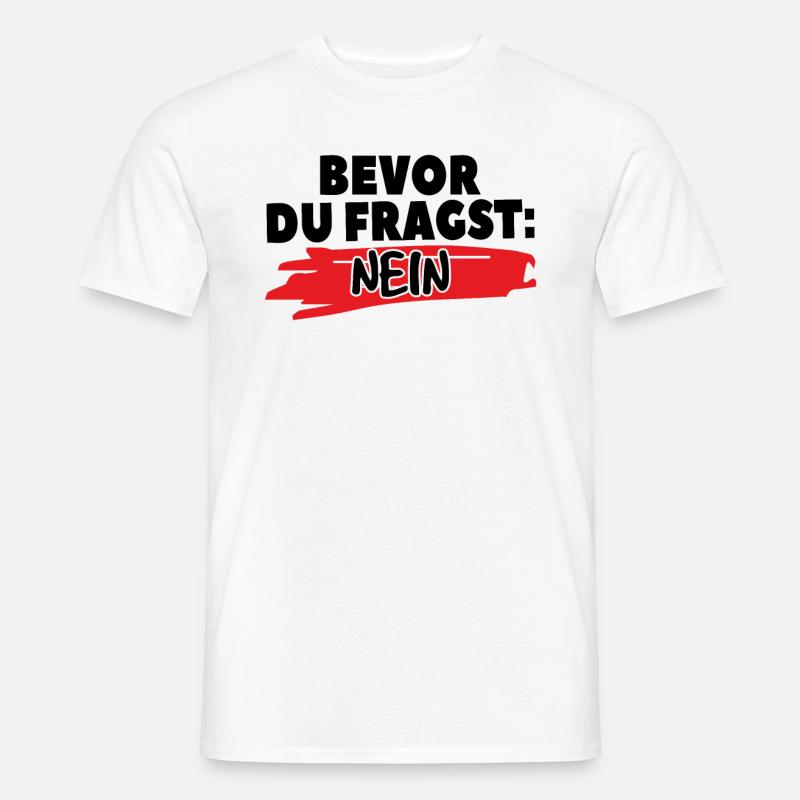 Vorherige Klärung: Nein - Männer T-Shirt - Weiß