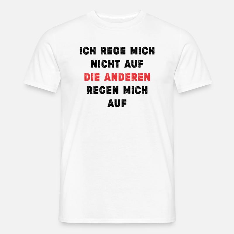 Gelassenheits-Spruch - Männer T-Shirt - Weiß