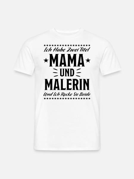 Malerin Lustige Spruch Malermeister Beruf Geschenk - Männer T-Shirt - Weiß