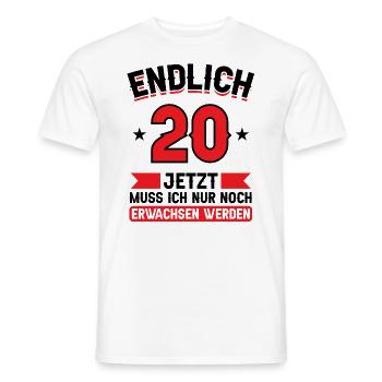 20. Geburtstag Jetzt nur noch erwachsen werden - Männer T-Shirt - Weiß - Vorne - AI Model Male 178 dark (178cm)