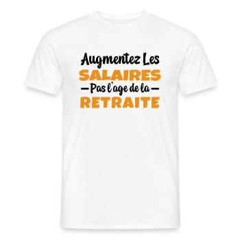 Augmentez les salaires pas l'Age de la Retraite - T-shirt homme - blanc - Devant - AI Model Male 178 dark (178cm)