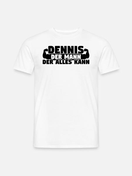 Der Mann Der Alles kann Dennis - Männer T-Shirt - Weiß