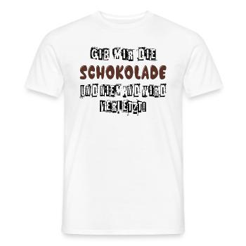 Gib mir Schokolade und niemand wird verletzt - Männer T-Shirt - Weiß - Vorne - AI Model Male 178 dark (178cm)