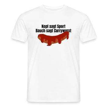 Kopf sagt Sport Bauch sagt Currywurst - Spruch - Männer T-Shirt - Weiß - Vorne - AI Model Male 178 dark (178cm)