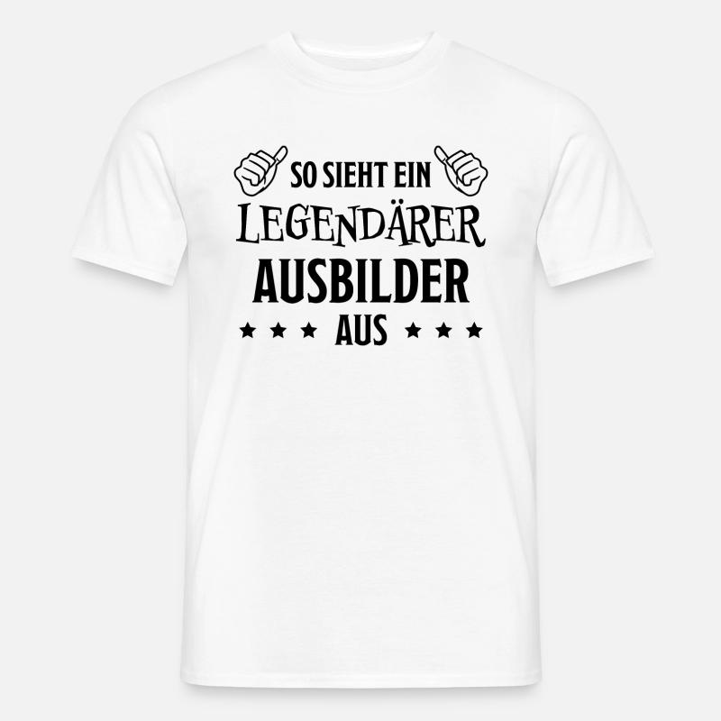 Ausbilder Beruf Lustiger Spruch Ausbilder Geschenk - Männer T-Shirt - Weiß