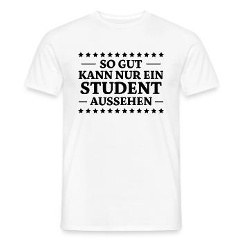 Student Spruch Uni Universität Student Geschenk - Männer T-Shirt - Weiß - Vorne - AI Model Male 178 dark (178cm)