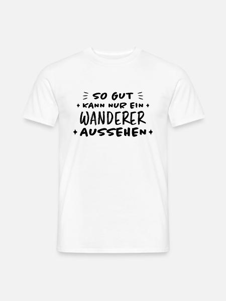 Wanderer Outdoor Lustiger Spruch Wandern Geschenk - Männer T-Shirt - Weiß