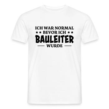 Bauleiter Spruch Baustelle Fun Bauleiter Geschenk - Männer T-Shirt - Weiß - Vorne - AI Model Male 178 dark (178cm)