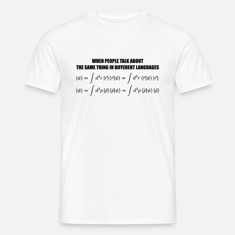 Quantum Physics Joke - Representation - Männer T-Shirt - Weiß