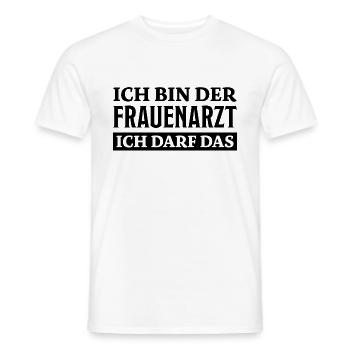 Frauenarzt Spruch Lustiges Frauenarzt Geschenk - Männer T-Shirt - Weiß - Vorne - AI Model Male 178 dark (178cm)
