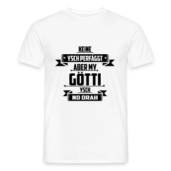 Keiner ist Perfekt aber My Götti - Männer T-Shirt - Weiß - Vorne - AI Model Male 178 dark (178cm)