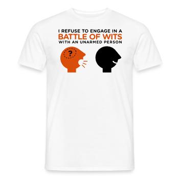 In the intelligence contest you re unarmed! - Men's T-Shirt - white - Front - AI Model Male 178 dark (178cm)