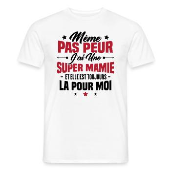 J'ai une Mamie et elle est toujours la pour moi - T-shirt homme - blanc - Devant - AI Model Male 178 dark (178cm)