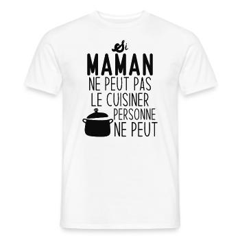 Si maman ne peut pas le cuisiner personne ne peut - T-shirt homme - blanc - Devant - AI Model Male 178 dark (178cm)