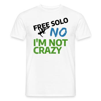 Free Solo NO I'm not crazy - Kletter T-Shirt - Männer T-Shirt - Weiß - Vorne - AI Model Male 178 dark (178cm)