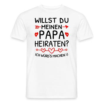 Willst du meinen Papa heiraten? Heiratsantrag - Männer T-Shirt - Weiß - Vorne - AI Model Male 178 dark (178cm)