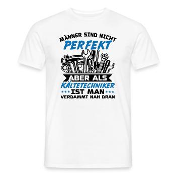 Männer sind nicht perfekt aber als Kältetechniker - Männer T-Shirt - Weiß - Vorne - AI Model Male 178 dark (178cm)