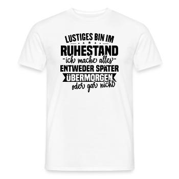 Lustiges Ruhestand Sprüche Geschenk - Männer T-Shirt - Weiß - Vorne - AI Model Male 178 dark (178cm)