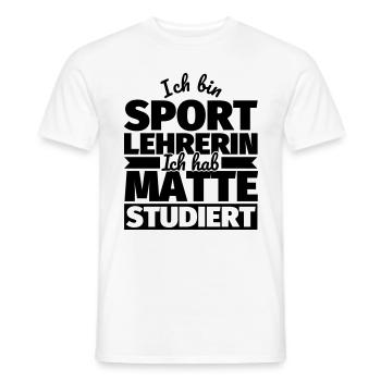 Sportlehrerin lustiger Spruch - Männer T-Shirt - Weiß - Vorne - AI Model Male 178 dark (178cm)