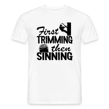 First Trimming Then Sinning Funny Arborist Gift - Men's T-Shirt - white - Front - AI Model Male 178 dark (178cm)