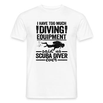 Funny Diver Equipment Scuba Diving Quote Divers - Men's T-Shirt - white - Front - AI Model Male 178 dark (178cm)