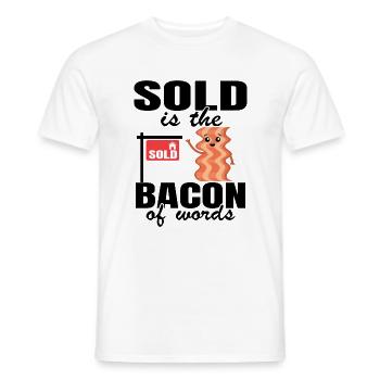 Sold Is The Bacon Of Words Funny Real Estate - Men's T-Shirt - white - Front - AI Model Male 178 dark (178cm)